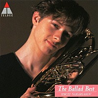 セルゲイ・ナカリャコフ「 バラード・ベスト！」