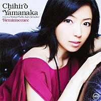 山中千尋　ｆｅａｔ．Ｂｅｒｎａｒｄ　Ｐｕｒｄｉｅ，Ｌａｒｒｙ　Ｇｒｅｎａｄｉｅｒ「 Ｒｅｍｉｎｉｓｃｅｎｃｅ［レミニセンス］」