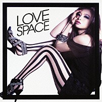 真崎ゆか 「ＬＯＶＥ　ＳＰＡＣＥ」