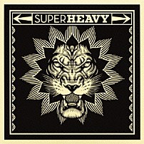 スーパーヘヴィ 「スーパーヘヴィ」