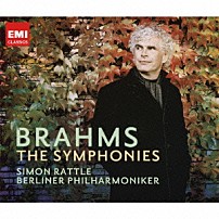 サイモン・ラトル ベルリン・フィルハーモニー管弦楽団 「ブラームス：交響曲全集」