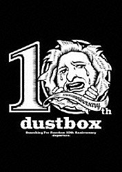 ｄｕｓｔｂｏｘ「Ｓｅａｒｃｈｉｎｇ　Ｆｏｒ　Ｆｒｅｅｄｏｍ　１０ｔｈ　Ａｎｎｉｖｅｒｓａｒｙ－ｄｅｐａｒｔｕｒｅ－」