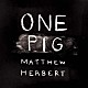 マシュー・ハーバート「ワン・ピッグ」