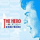 水木一郎「ＴＨＥ　ＨＥＲＯ　～Ｍｒ．アニソン～」