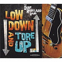 デューク・ロビラード「 ロウ・ダウン・アンド・トア・アップ」