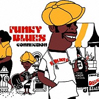 （Ｖ．Ａ．）「 ファンキー・ブルース・コネクション」