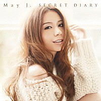 Ｍａｙ　Ｊ．「 ＳＥＣＲＥＴ　ＤＩＡＲＹ」