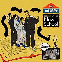 ＨＡＬＦＢＹ「 Ｌｅａｄｅｒｓ　Ｏｆ　Ｔｈｅ　Ｎｅｗ　Ｓｃｈｏｏｌ」