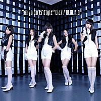 東京女子流「 Ｌｉａｒ／Ｗ．Ｍ．Ａ．Ｄ」