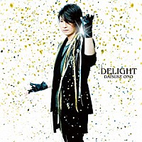 小野大輔「 ＤＥＬＩＧＨＴ」