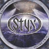 スティクス「 リジェネレイション」