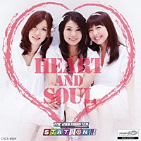 沼倉愛美 原由実 浅倉杏美「 ＴＨＥ　ＩＤＯＬＭ＠ＳＴＥＲ　ＳＴＡＴＩＯＮ！！！　ＨＥＡＲＴ　ＡＮＤ　ＳＯＵＬ」