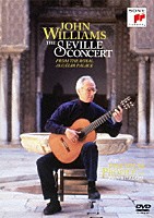ジョン・ウィリアムス「 ザ・セビーリャ・コンサート」