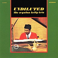 ウィントン・ケリー「 アンダイルーテッド」