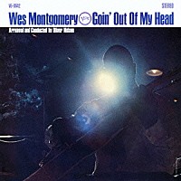 ウェス・モンゴメリー「 ゴーイン・アウト・オブ・マイ・ヘッド」