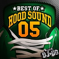 （Ｖ．Ａ．） ＤＪ☆ＧＯ ＴＥＥ　ＴＥＥ ＨＩ－Ｄ ｍａｉ ＳＹＫ ｐｕｋｋｅｙ ＣＨＲｉＳＴＹ「ＢＥＳＴ　ＯＦ　ＨＯＯＤ　ＳＯＵＮＤ　０５　Ｍｉｘｅｄ　ｂｙ　ＤＪ☆ＧＯ」