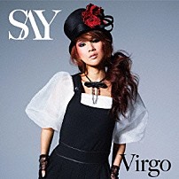 ＳＡＹ 「Ｖｉｒｇｏ」