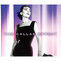 マリア・カラス「 ザ・カラス・エフェクト～伝説の歌姫」