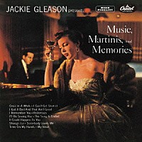 ジャッキー・グリースン～ボビー・ハケット「 ミュージック、マティーニ＆メモリーズ」