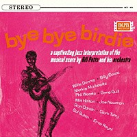 ビル・ポッツ～フィル・ウッズ～ジーン・クイル「 バイ・バイ・バーディ」