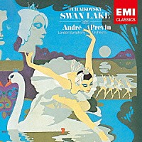 アンドレ・プレヴィン「 チャイコフスキー：バレエ音楽　≪白鳥の湖≫（全曲）」
