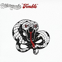 ホワイトスネイク「 トラブル　＋４」