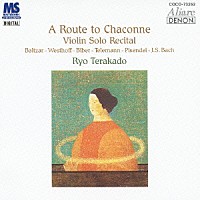 寺神戸亮「 シャコンヌへの道～無伴奏ヴァイオリン・リサイタル」