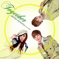 ＪＡＭＯＳＡ　＋　ＫＥＶＩＮ　＆　ＥＬＩ（ｆｒｏｍ　Ｕ－ＫＩＳＳ）「 Ｔｏｇｅｔｈｅｒ」