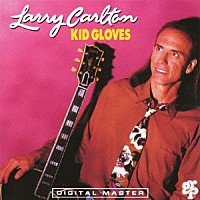 ラリー・カールトン「 キッド・グローヴス」