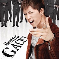ＧＡＣＫＴ 「Ｇｒａｆｆｉｔｉ」