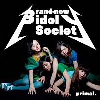 ＢｉＳ 「ｐｒｉｍａｌ．」