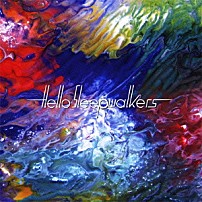 Ｈｅｌｌｏ　Ｓｌｅｅｐｗａｌｋｅｒｓ 「マジルヨル：ネムラナイワクセイ」