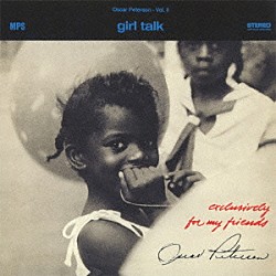 オスカー・ピーターソン レイ・ブラウン サム・ジョーンズ ルイ・ヘイズ ボビー・ダーハム「ガール・トーク」