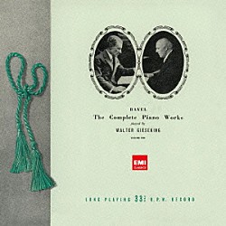 ワルター・ギーゼキング「ラヴェル：ピアノ曲全集」