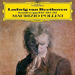 マウリツィオ・ポリーニ「ベートーヴェン：ピアノ・ソナタ第３０番～第３２番」
