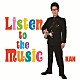 ＫＡＮ「Ｌｉｓｔｅｎ　ｔｏ　ｔｈｅ　Ｍｕｓｉｃ」
