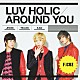 Ｆ．ＣＵＺ「ＬＵＶ　ＨＯＬＩＣ／ＡＲＯＵＮＤ　ＹＯＵ」