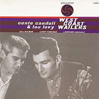 コンテ・カンドリ＆ルー・レヴィー「 ウエスト・コースト・ウェイラーズ」