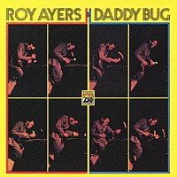 ロイ・エアーズ「 ダディ・バグ」