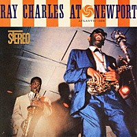 レイ・チャールズ「 ライヴ・アット・ニューポート’５８」