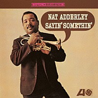 ナット・アダレイ「 セイン・サムシン」