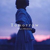 岡本真夜 「Ｔｏｍｏｒｒｏｗ」