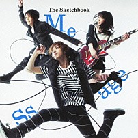 Ｔｈｅ　Ｓｋｅｔｃｈｂｏｏｋ 「Ｍｅｓｓａｇｅ」