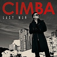 ＣＩＭＢＡ 「ＬＡＳＴ　ＭＡＮ」