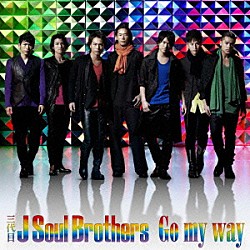 三代目　Ｊ　Ｓｏｕｌ　Ｂｒｏｔｈｅｒｓ「Ｇｏ　ｍｙ　ｗａｙ」