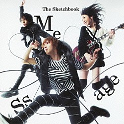 Ｔｈｅ　Ｓｋｅｔｃｈｂｏｏｋ「Ｍｅｓｓａｇｅ」