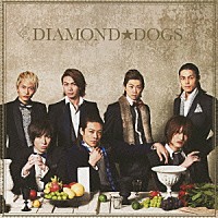 ＤＩＡＭＯＮＤ★ＤＯＧＳ「 ＤＩＡＭＯＮＤ★ＤＯＧＳ」