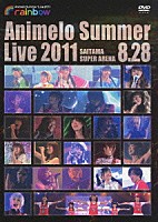 （Ｖ．Ａ．）「 Ａｎｉｍｅｌｏ　Ｓｕｍｍｅｒ　Ｌｉｖｅ　２０１１　ｒａｉｎｂｏｗ　８．２８」