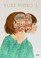 ＹＵＫＩ「 ユキビデオ３」