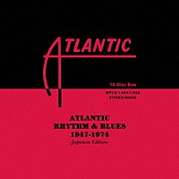 （Ｖ．Ａ．）「 アトランティック　リズム・アンド・ブルース　１９４７－１９７４　－ジャパニーズ・エディション－」